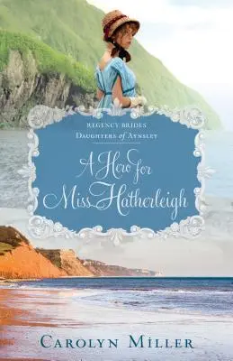 Hrdina pre slečnu Hatherleighovú - A Hero for Miss Hatherleigh