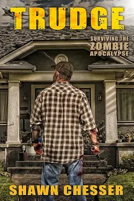 Trudge: Prežiť zombie apokalypsu - Trudge: Surviving the Zombie Apocalypse