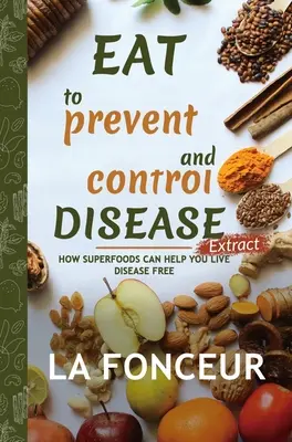 Jedzte, aby ste predchádzali a kontrolovali choroby Výňatok - Eat to Prevent and Control Disease Extract