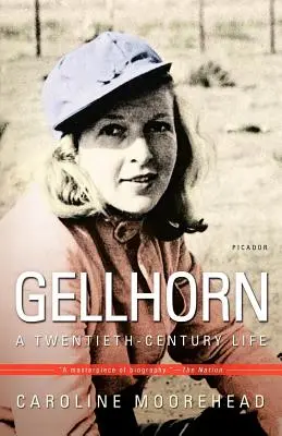 Gellhornová: Život v dvadsiatom storočí - Gellhorn: A Twentieth-Century Life