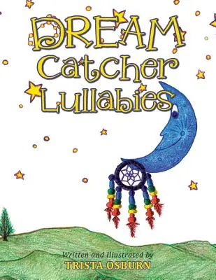 Ukolébavky lovcov snov (Dream Catcher Lullabies) - Dream Catcher Lullabies
