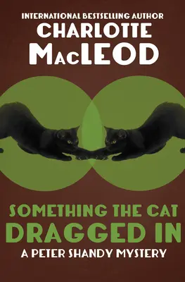 Niečo, čo sem vtiahla mačka - Something the Cat Dragged in