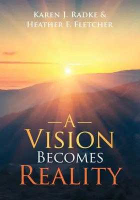 Vízia sa stáva skutočnosťou - A Vision Becomes Reality