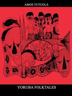 Yorubské ľudové rozprávky - Yoruba Folktales