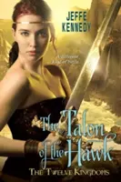 Dvanásť kráľovstiev: Talón jastraba - The Twelve Kingdoms: The Talon of the Hawk