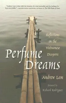 Parfémové sny: Úvahy o vietnamskej diaspóre - Perfume Dreams: Reflections on the Vietnamese Diaspora