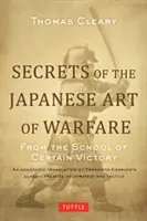 Tajomstvá japonského vojenského umenia: Zo školy istého víťazstva - Secrets of the Japanese Art of Warfare: From the School of Certain Victory