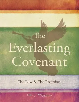 Večná zmluva: Zákon a zasľúbenia - The Everlasting Covenant: The Law & the Promises