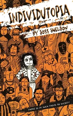 Individutopia: Román z prostredia neoliberálnej dystopie - Individutopia: A novel set in a neoliberal dystopia