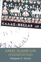 Život na gréckom ostrove: Terénny výskum na Anafi - Greek Island Life: Fieldwork on Anafi