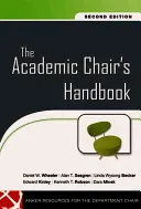 Príručka akademického predsedu 2e - The Academic Chair S Handbook 2e