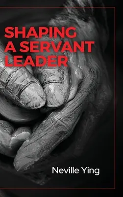 Formovanie služobného vodcu - Shaping a Servant Leader