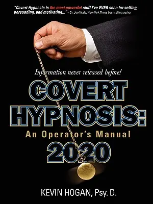 Skrytá hypnóza 2020: Príručka operátora - Covert Hypnosis 2020: An Operator's Manual
