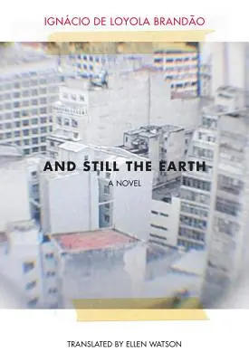 A stále zem - And Still the Earth