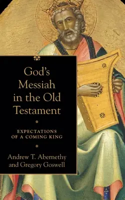 Boží Mesiáš v Starom zákone - God's Messiah in the Old Testament