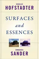 Povrchy a podstaty: Analógia ako palivo a oheň myslenia - Surfaces and Essences: Analogy as the Fuel and Fire of Thinking
