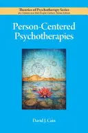Psychoterapie zamerané na človeka - Person-Centered Psychotherapies