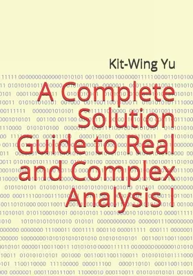 Kompletný sprievodca riešením reálnej a komplexnej analýzy I - A Complete Solution Guide to Real and Complex Analysis I