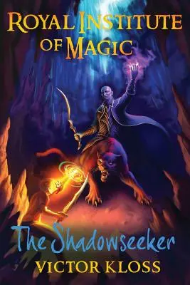 Hľadač tieňov (Kráľovský inštitút mágie) - The Shadowseeker (Royal Institute of Magic)