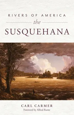 Rieky Ameriky: Susquehanna - Rivers of America: The Susquehanna