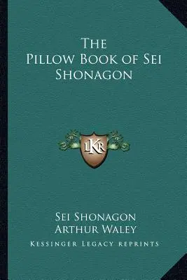 Kniha o vankúšoch Sei Shonagon - The Pillow Book of Sei Shonagon