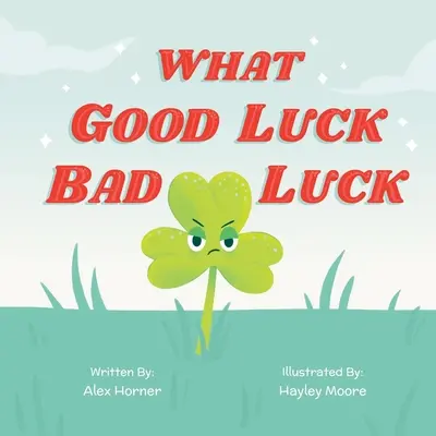 Čo je dobré šťastie, to je zlé šťastie - What Good Luck Bad Luck