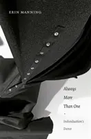 Vždy viac ako jeden: tanec jednotlivcov - Always More Than One: Individuation's Dance