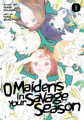 O Maidens in Your Savage Sezóna 8 - O Maidens in Your Savage Season 8
