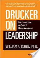 Drucker o vedení: Nové lekcie od otca moderného manažmentu - Drucker on Leadership: New Lessons from the Father of Modern Management