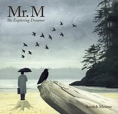 Pán M: Skúmajúci snílek - Mr. M: The Exploring Dreamer