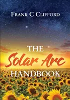 Príručka o slnečnom oblúku - The Solar Arc Handbook