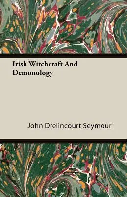 Írske čarodejníctvo a démonológia - Irish Witchcraft and Demonology