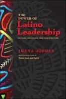Sila latinskoamerického vodcovstva: Kultúra, inklúzia a prínos - The Power of Latino Leadership: Culture, Inclusion, and Contribution