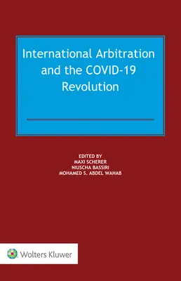 Medzinárodná arbitráž a revolúcia COVID-19 - International Arbitration and the COVID-19 Revolution