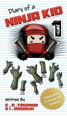 Denník nindžu dieťaťa 1: Oblačno so šancou na zombie - Diary Of A Ninja Kid 1: Cloudy With A Chance Of Zombies