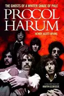 Procol Harum: Prízraky belšieho odtieňa bledosti - Procol Harum: The Ghosts of a Whiter Shade of Pale