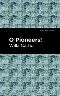 O pionieroch! - O Pioneers!