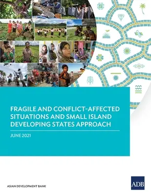 Prístup k nestabilným a konfliktom postihnutým situáciám a malým ostrovným rozvojovým štátom - Fragile and Conflict-Affected Situations and Small Island Developing States Approach