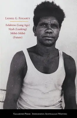 Eelahroo (Dávno) Nyah (Looking) Mobo-Mobo (Future) - Eelahroo (Long Ago) Nyah (Looking) Mobo-Mobo (Future)