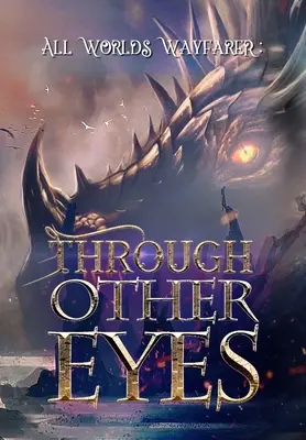 Inými očami: 30 poviedok, ktoré vás prenesú za hranice ľudskej skúsenosti - Through Other Eyes: 30 short stories to bring you beyond the realm of human experience