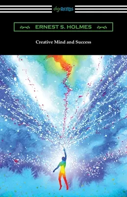 Tvorivá myseľ a úspech - Creative Mind and Success