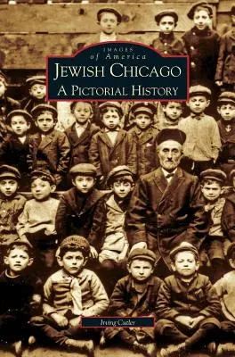 Židovské Chicago: Obrazová história - Jewish Chicago: A Pictorial History