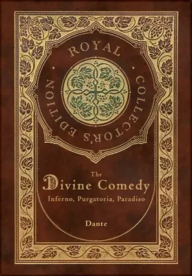 Božská komédia: Inferno, Purgatorio, Paradiso (Kráľovské zberateľské vydanie) (tvrdá väzba v laminovanej obálke s obalom): Inferno, Purgatorio, - The Divine Comedy: Inferno, Purgatorio, Paradiso (Royal Collector's Edition) (Case Laminate Hardcover with Jacket): Inferno, Purgatorio,