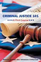 Trestné právo 101: prvý kurz - Criminal Justice 101: A First Course