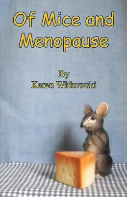 O myšiach a menopauze - Of Mice and Menopause
