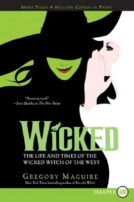 Wicked: Život a časy Zlej čarodejnice zo Západu - Wicked: Life and Times of the Wicked Witch of the West
