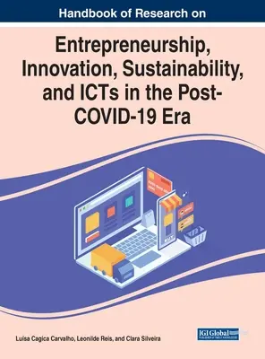 Príručka o výskume podnikania, inovácií, udržateľnosti a informačných a komunikačných technológií v ére po skončení programu COVID-19 - Handbook of Research on Entrepreneurship, Innovation, Sustainability, and ICTs in the Post-COVID-19 Era