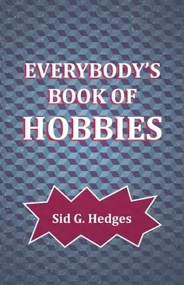 Kniha záľub pre každého - Everybody's Book of Hobbies