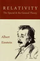 Relativita: Špeciálna a všeobecná teória Relativizmus. - Relativity: The Special and the General Theory