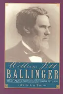 William Pitt Ballinger: Texaský právnik, južanský štátnik, 1825-1888 - William Pitt Ballinger: Texas Lawyer, Southern Statesman, 1825-1888